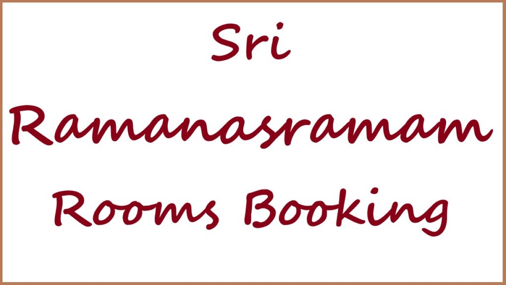 Ramana Maharshi Ashram Rooms Online Booking, Timings